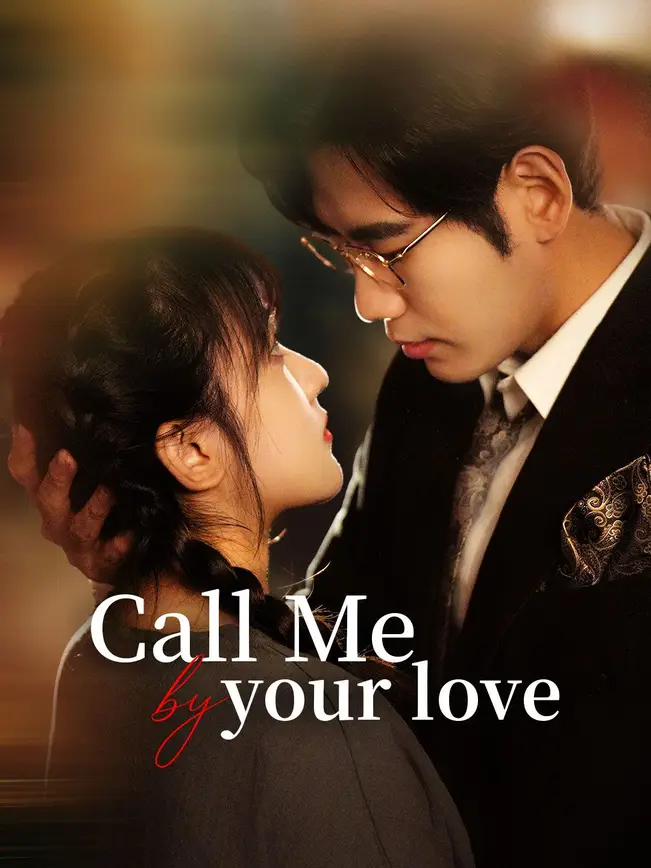 Call Me by Your Love