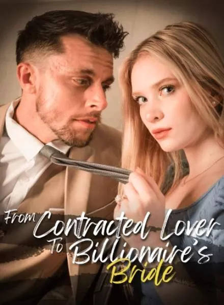 From Contract Lover To The Billionaire’s Bride